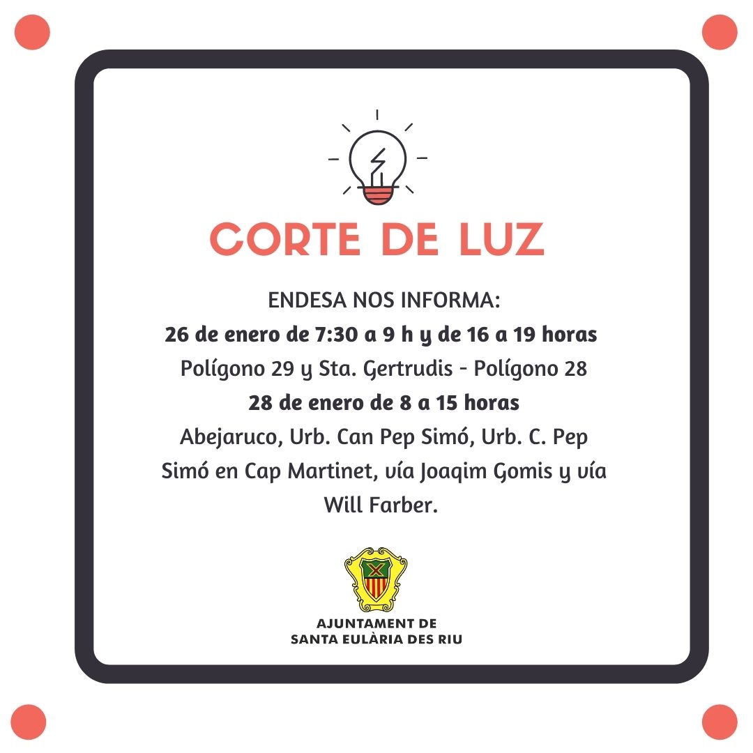 Corte temporal del suministro de energía eléctrica en diferentes zonas de Santa Eulària des Riu los días 26 y 28 de enero
