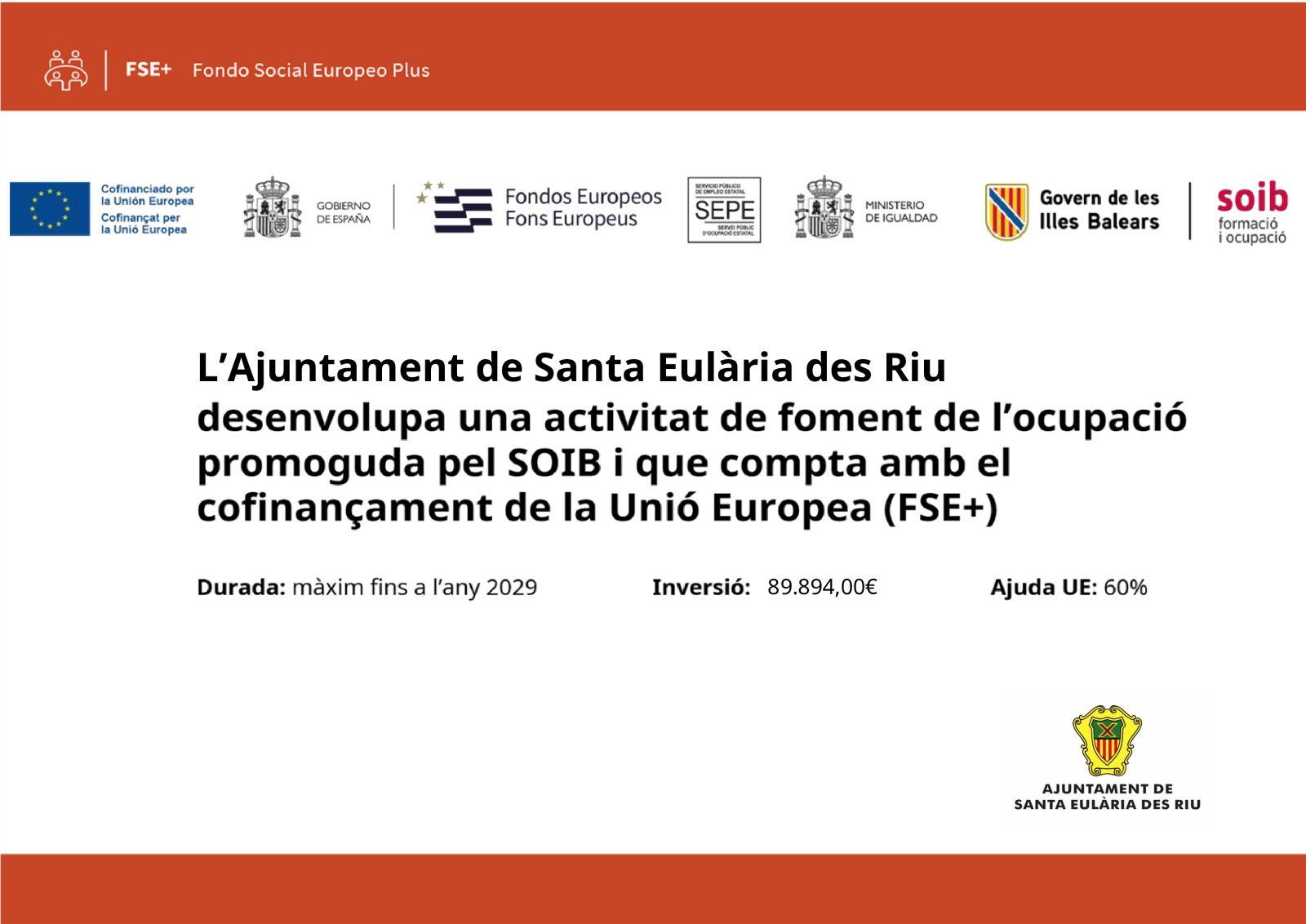 El Ayuntamiento de Santa Eulària des Riu desarrolla una actividad de fomento de la ocupación promovida por el SOIB