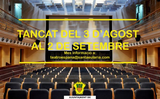 El Teatre Espanya tancarà les seves portes entre el 3 d'agost i el 2 de setembre