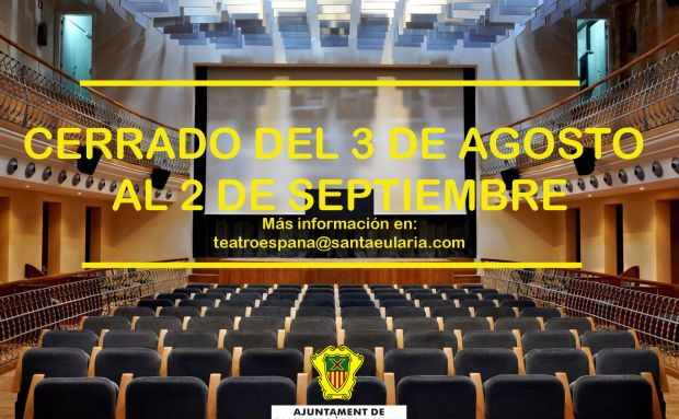 El Teatro España cerrará sus puertas entre el 3 de agosto y el 2 de septiembre