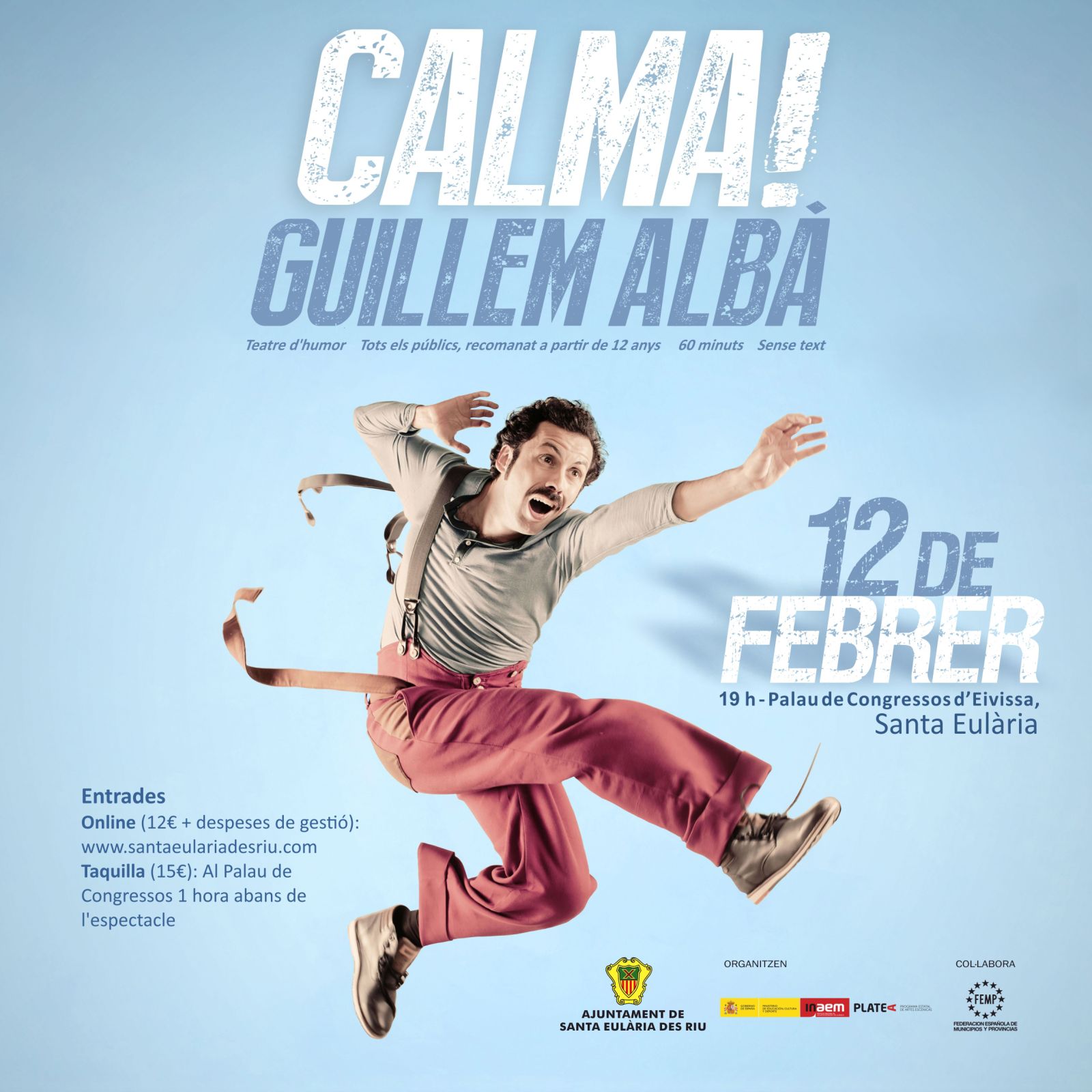 El Palau de Congressos acollirà el dia 12 l'obra Calma!, un al·legat contra les presses i l'estrès a través del clown