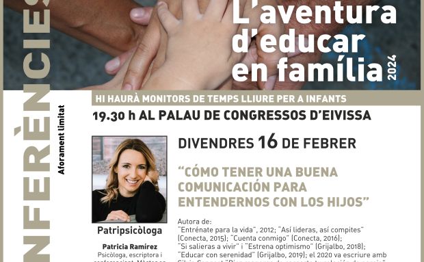 L'Aventura d'Educar en Família porta aquest divendres a Patripsicóloga en una conferència gratuïta sobre comunicació entre pares i fills