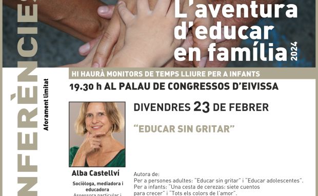 La educadora y mediadora Alba Castellví ofrecerá este viernes pautas para ‘Educar sin gritar’ en la segunda sesión de La Aventura de Educar en Familia