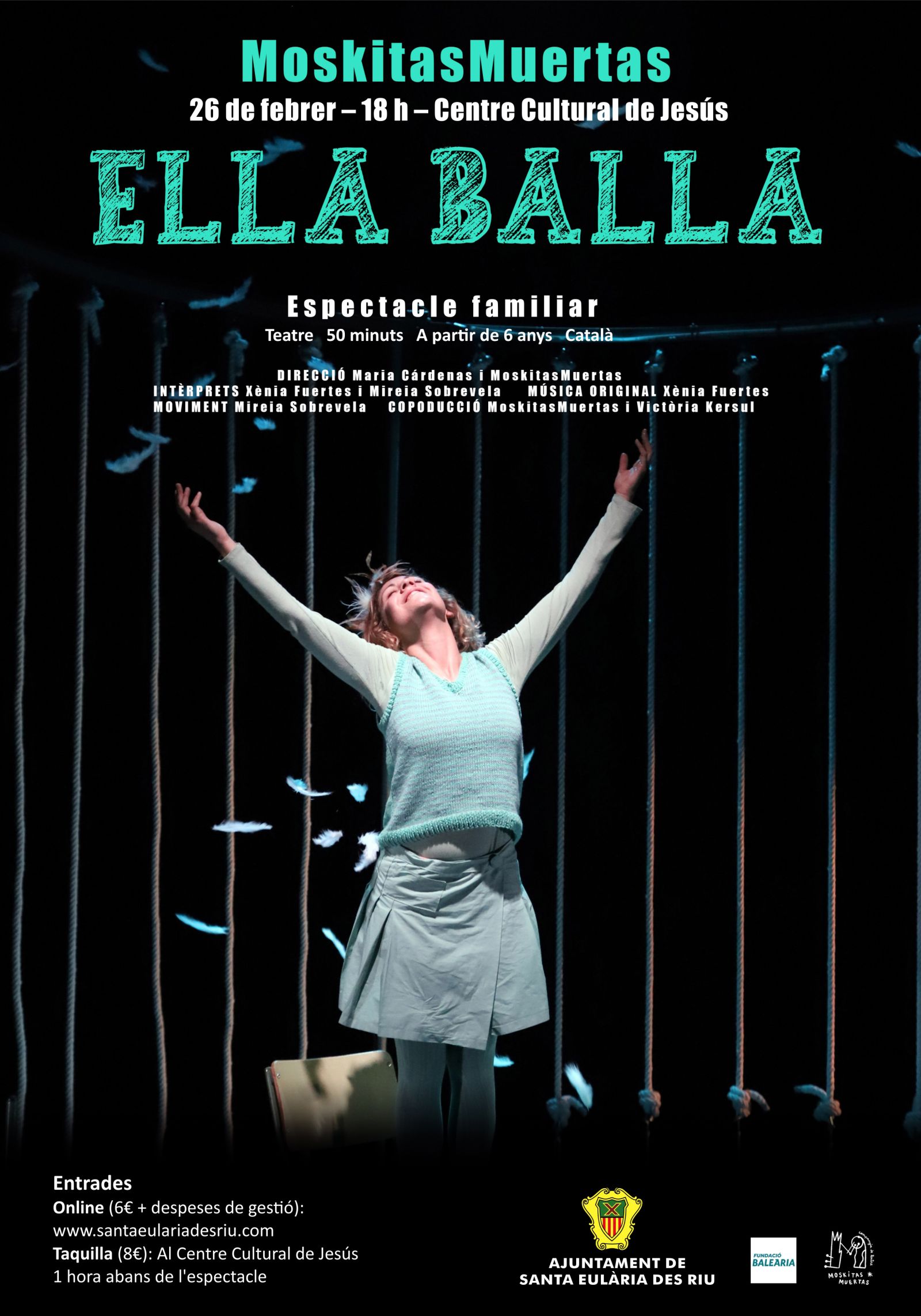 El valor de ser un mateix centra l'obra 'Ella balla', que dissabte representen a Jesús les formenterenques MoskitasMuertas