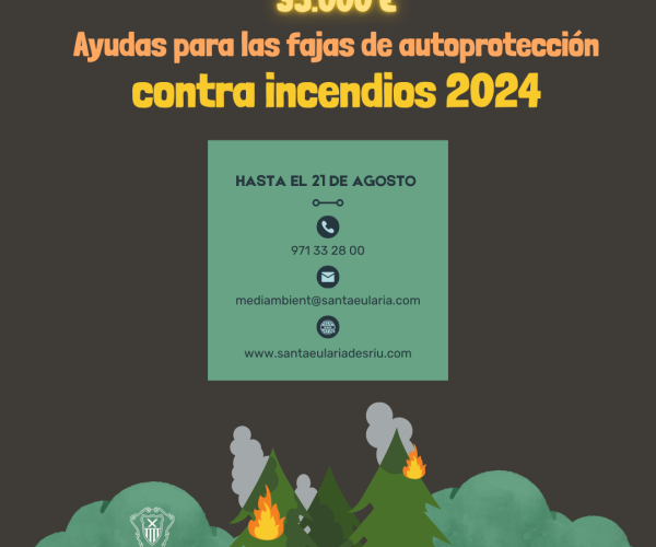 Santa Eulària lanza una nueva edición de las ayudas para la creación de fajas de autoprotección contra incendios dotadas con 35.000 euros