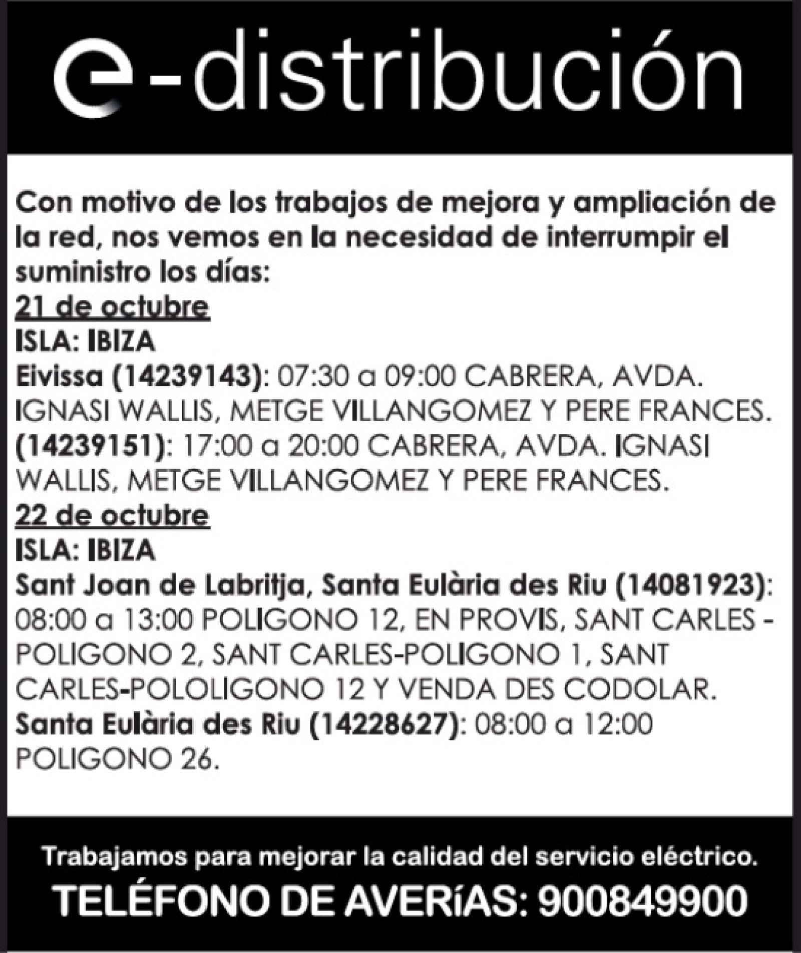 Corte temporal del suministro de energía eléctrica en diferentes zonas de Santa Eulària des Riu el día 22 de octubre
